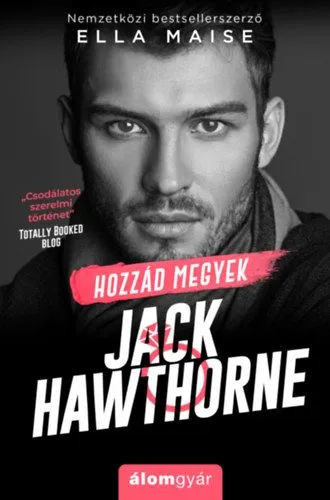 Különleges ajánlat Hozzád megyek, Jack Hawthorne