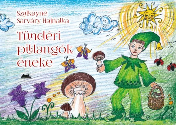 Kihagyhatatlan ajánlat Tündéri pillangók éneke
