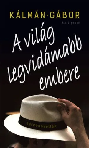A világ legvidámabb embere Legkelendőbb