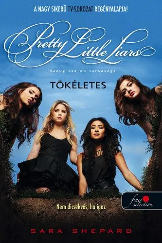 Legjobb ár Pretty Little Liars - Tökéletes - Hazug csajok társasága 3.