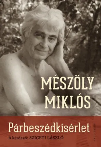 Kedvezményes ár Párbeszédkísérlet - A kérdező: Szigeti László