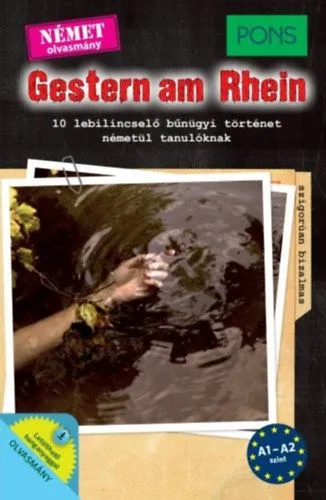 Legjobb ár PONS Gestern am Rhein - 14 lebilincselő bűnügyi történet németül tanulóknak - letölthető hanganyaggal