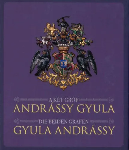 Végkiárusítás A két gróf Andrássy Gyula - Die Beiden Grafen Gyula Andrássy