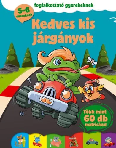 Népszerű Kedves kis járgányok - Foglalkoztató gyerekeknek