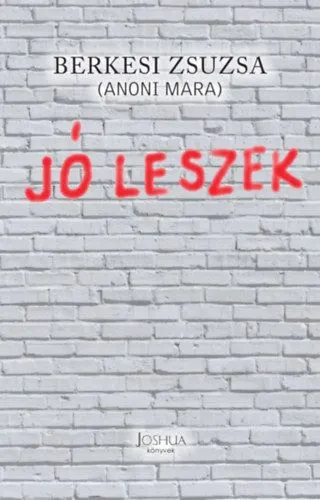 Vedd meg most Jó leszek