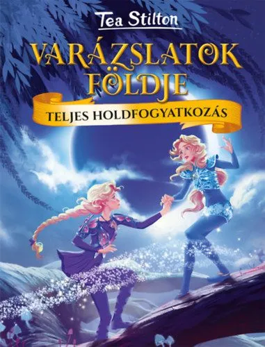 Teljes holdfogyatkozás - Varázslatok Földje Kiárusítás