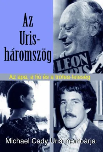Legnépszerűbb Az Uris-háromszög - Az apa, a fiú és a trófea-feleség