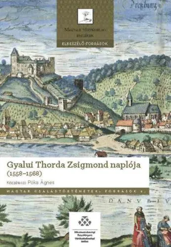 Gyalui Thorda Zsigmond naplója (1558-1568) Gyors kiszállítás