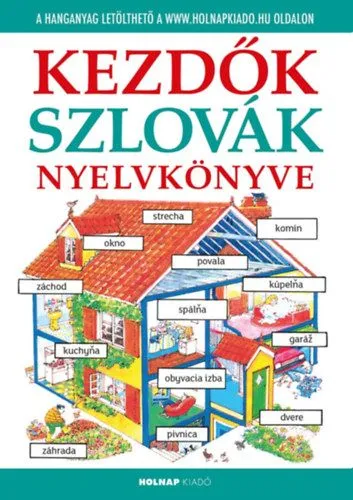 Szezonális akció Kezdők szlovák nyelvkönyve - Letölthető hanganyaggal