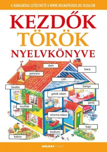 Vásárlói kedvenc Kezdők török nyelvkönyve - Letölthető hanganyaggal