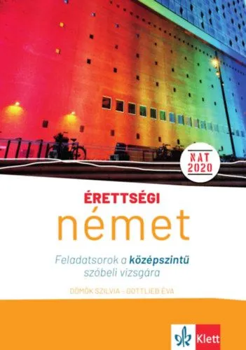 Akció Érettségi - Német - Feladatsorok a középszintű szóbeli vizsgára - 25 tételsor a német középszintű szóbeli vizsgára
