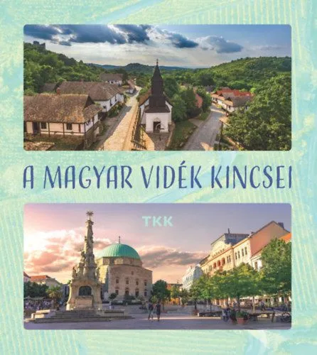 A magyar vidék kincsei Nézd meg most