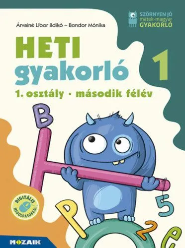 Rendeld meg most Heti gyakorló 1. osztály - második félév - Magyar és matek gyakorlófeladatok