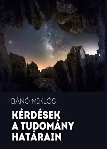 Exkluzív ajánlat Kérdések a tudomány határain