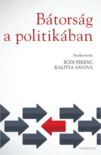 Akciós ár Bátorság a politikában