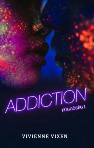 Addiction - Függőség I. Különleges ajánlat