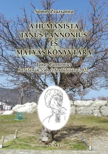 A humanista Janus Pannonius és Mátyás könyvtára Legnépszerűbb