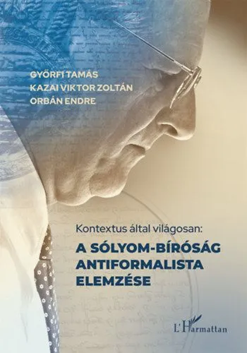 Ajánlat Kontextus által világosan: A Sólyom-bíróság antiformalista elemzése