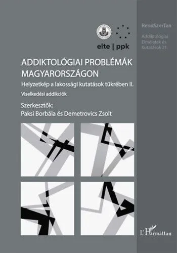 Addiktológiai problémák Magyarországon II. - Viselkedési addikciók Outlet