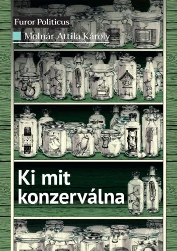 Népszerű Ki mit konzerválna