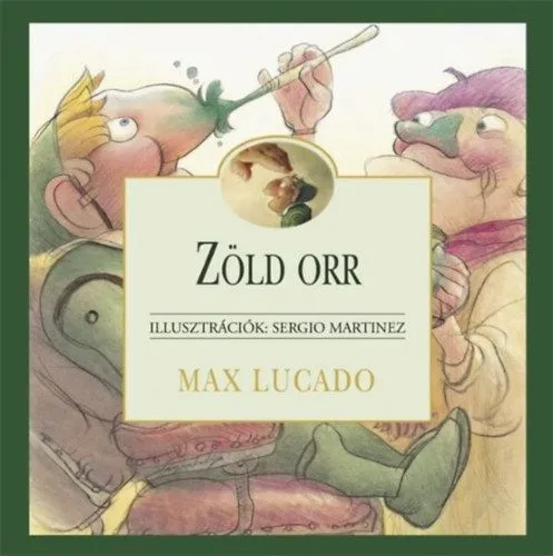 Csak ma Zöld orr