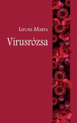 Kiárusítás Vírusrózsa