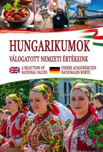 Hungarikumok - válogatott nemzeti értékeink Árengedmény