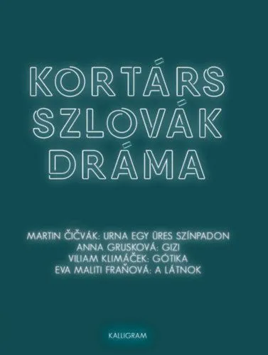 Kortárs szlovák dráma Nézd meg most