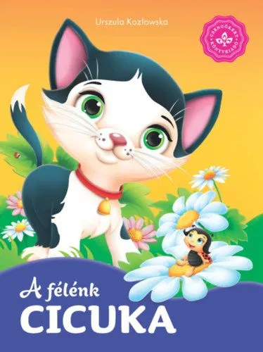 A félénk cicuka - Kedvenc állatmeséim Végkiárusítás