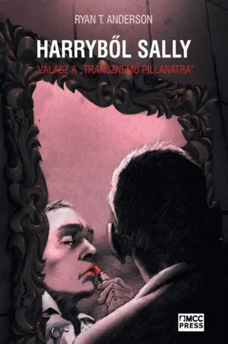 Harryből Sally - Válasz a "transznemű-pillanatra" Bestseller