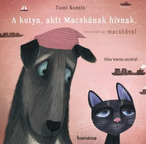 A kutya, akit Macskának hívnak, összeakad egy macskával Rendeld meg most