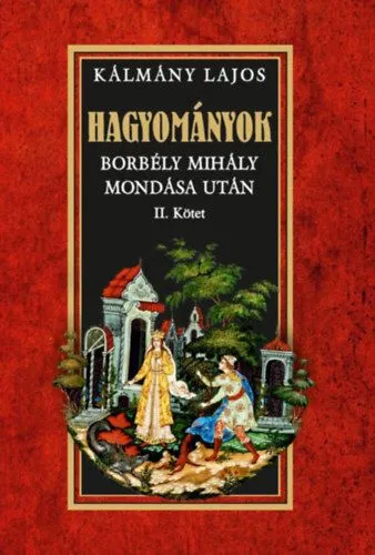 Hagyományok - Borbély Mihály mondása után II. kötet Szezonális akció