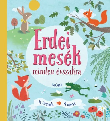 Erdei mesék minden évszakra - 4 évszak - 4 mese Kihagyhatatlan ajánlat
