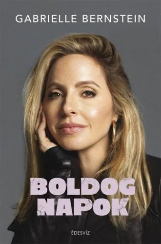 Boldog napok Csak ma