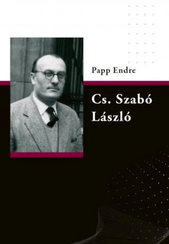 Utolsó esély Cs. Szabó László