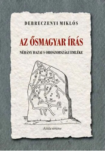 Az ősmagyar írás néhány hazai s oroszországi emléke Akció