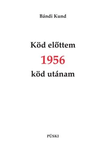 Köd előttem 1956 köd utánam Expressz szállítás