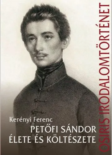 Petőfi Sándor élete és költészete Gyors szállítás