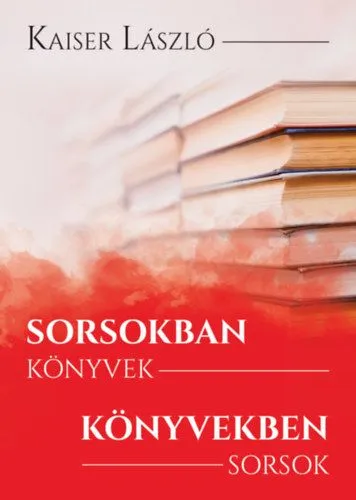 Vásárlói kedvenc Sorsokban könyvek, könyvekben sorsok