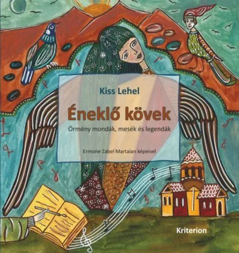 Éneklő kövek - Örmény mondák, mesék és legendák Vedd meg most