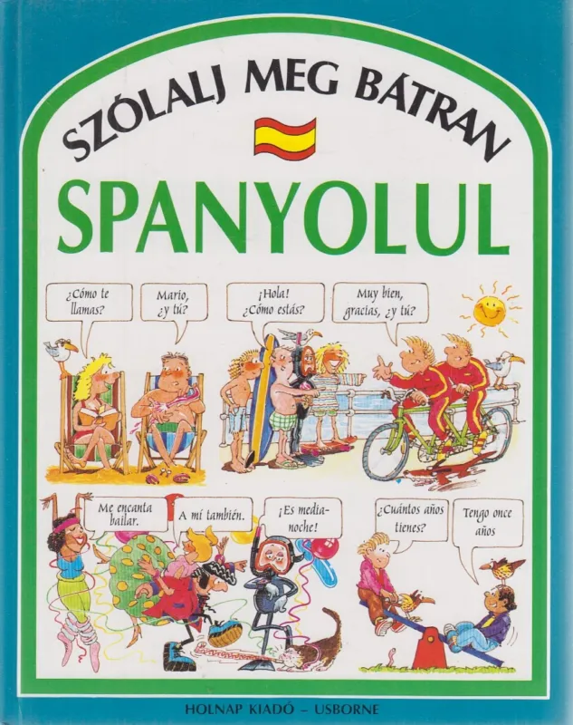 Kiárusítás Szólalj meg bátran spanyolul