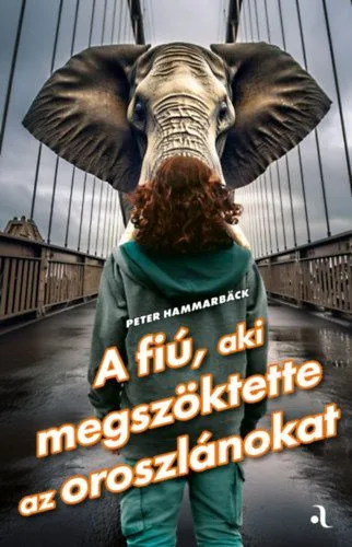 A fiú, aki megszöktette az oroszlánokat Csak ma