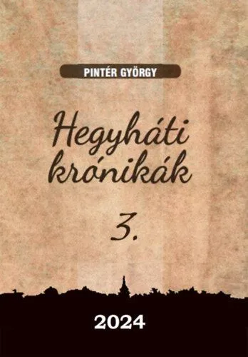 Hegyháti krónikák 3. Utolsó esély