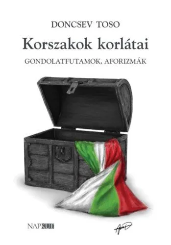 Gyors kiszállítás Korszakok korlátai - Gondolatfutamok, aforizmák