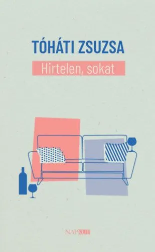 Bestseller Hirtelen, sokat