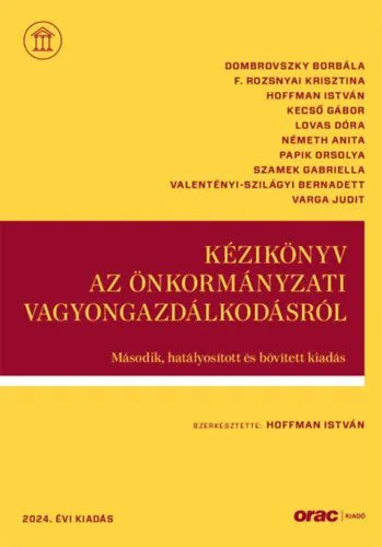 Kézikönyv az önkormányzati vagyongazdálkodásról - Második, hatályosított és bővített kiadás Népszerű