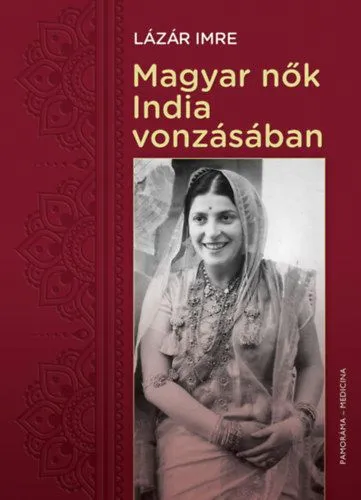 Legjobb ár Magyar nők India vonzásában