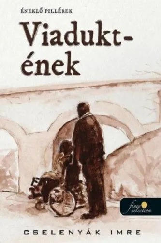 Viadukt-ének Legkelendőbb