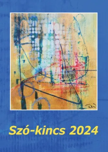 Szó-kincs 2024 - Versek, novellák, elbeszélések Biztonságos fizetés