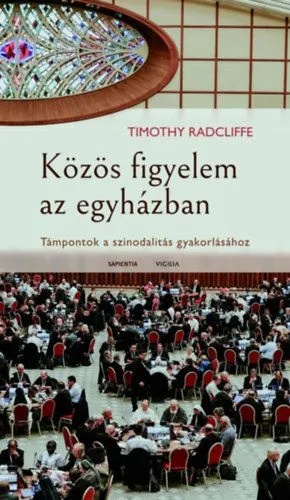 Közös figyelem az egyházban - Támpontok a szinodalitás gyakorlásához Legjobb ár